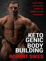 Ketogenic Bodybuilding: A Natural Athlete's Guide to Competitive Savagery
