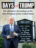 Days of Trump: The Definitive Chronology of the 45th President of the United States