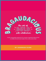 Bragaudacious: The art of bold self celebration