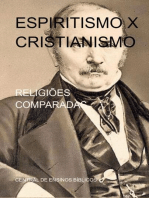ESPIRITISMO X CRISTIANISMO: RELIGIÕES COMPARADAS