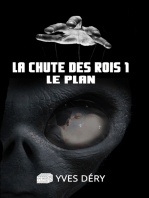 La chute des rois 1: Le plan