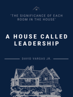 A House Called Leadership