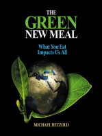 The Green New Meal: What You Eat Impacts Us All