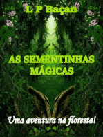 As Sementinhas Mágicas: Uma aventura na Floresta