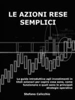 Le azioni rese semplici: La guida introduttiva agli investimenti in titoli azionari per capire cosa sono, come funzionano e quali sono le principali strategie operative