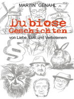 Dubiose Geschichten: von Liebe, Lust und Verbotenem