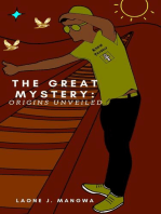 The Great Mystery: Origins Unveiled: The Great Mystery