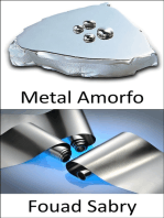 Metal Amorfo: O fino vidro metálico do futuro, parece papel alumínio, mas tente rasgá-lo, ou veja se consegue cortá-lo, com toda a sua força, não vá