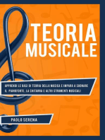 Teoria Musicale: Apprendi le Basi di Teoria della Musica e Impara a Suonare il Pianoforte, la Chitarra e altri Strumenti Musicali (Da Principiante a Esperto): Diventa un Musicista!, #1