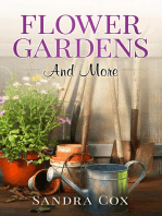 Flower Gardens and More