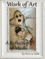 Work of Art: A Reflection of Masks