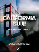 California Blue: En el limite de la niebla