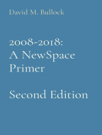 2008-2018: A NewSpace Primer