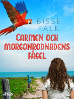 Carmen och morgonrodnadens fågel