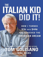 The Italian Kid Did It: How I Turned $3K into $44B and Achieved the American Dream