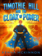 Timothie Hill and the Cloak of Power