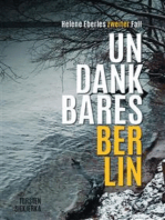 Undankbares Berlin: Helene Eberles zweiter Fall