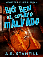 Big Ben, El Cobayo Malvado