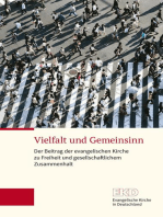 Vielfalt und Gemeinsinn: Der Beitrag der evangelischen Kirche zu Freiheit und gesellschaftlichem Zusammenhalt. Ein Grundlagentext der Kammer der EKD für Öffentliche Verantwortung