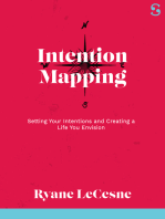 Intention Mapping: Setting Your Intentions and Creating a Life You Envision