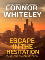 Escape In The Hesitation: An Agents of The Emperor Science Fiction Short Story: Agents of The Emperor Science Fiction Stories, #16