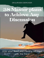 38 Master Plans to Achieve any Discussion