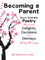 Becoming a Parent: Short, Relatable Poetry About the Delights, Decisions and Dismays Along the Way