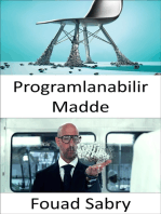 Programlanabilir Madde: İnsanlar artık bizim müzik veya film dinlediğimiz kadar kolay bir şekilde nesneleri canlandıracaklar.