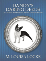 Dandy's Daring Deeds: A Victorian San Francisco Boston Terrier Collection: Victorian San Francisco Mystery