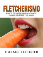 Fletcherismo (Traducido): El arte de masticar muy despacio para el Bienestar y la Salud