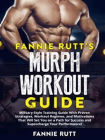 Fannie Rutt's MURPH WORKOUT GUIDE: Military-Style Training Guide With Proven Strategies, Workout Regimes, and Motivations That Will Set You on a Path for Success and Supercharge Your Performance!