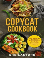 Copycat Cookbook: Cook At Home The Most Famous Restaurant Recipes, Step By Step Delicious Dishes From Appetizer To Dessert
