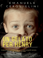 Un Gelato Per Henry: 8 Milioni Di Bambini Scompaiono Ogni Anno. Henry È Uno Di Loro.