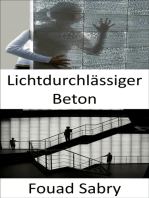 Lichtdurchlässiger Beton: Wie durchsichtige Wände? Verwendung von Nanooptik und Mischen von feinem Beton und optischen Fasern für die Beleuchtung bei Tag und Nacht