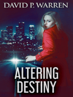 Altering Destiny