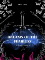Dreams of the Fearless: The Visionary Chronicles, #2