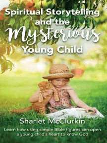 Spiritual Storytelling and the Mysterious Young Child by Sharlet ...