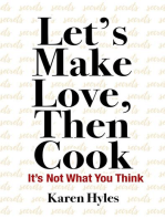 Let's Make Love, Then Cook: It's Not What You Think