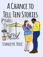 A Chance to Tell Ten Stories