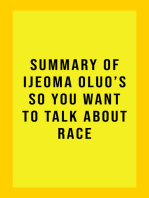 Summary of Ijeoma Oluo's So You Want to Talk About Race