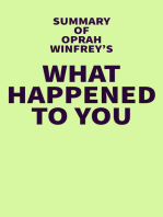 Summary of Oprah Winfrey's What Happened to You
