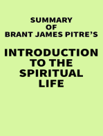 Summary of Brant James Pitre's Introduction to the Spiritual Life