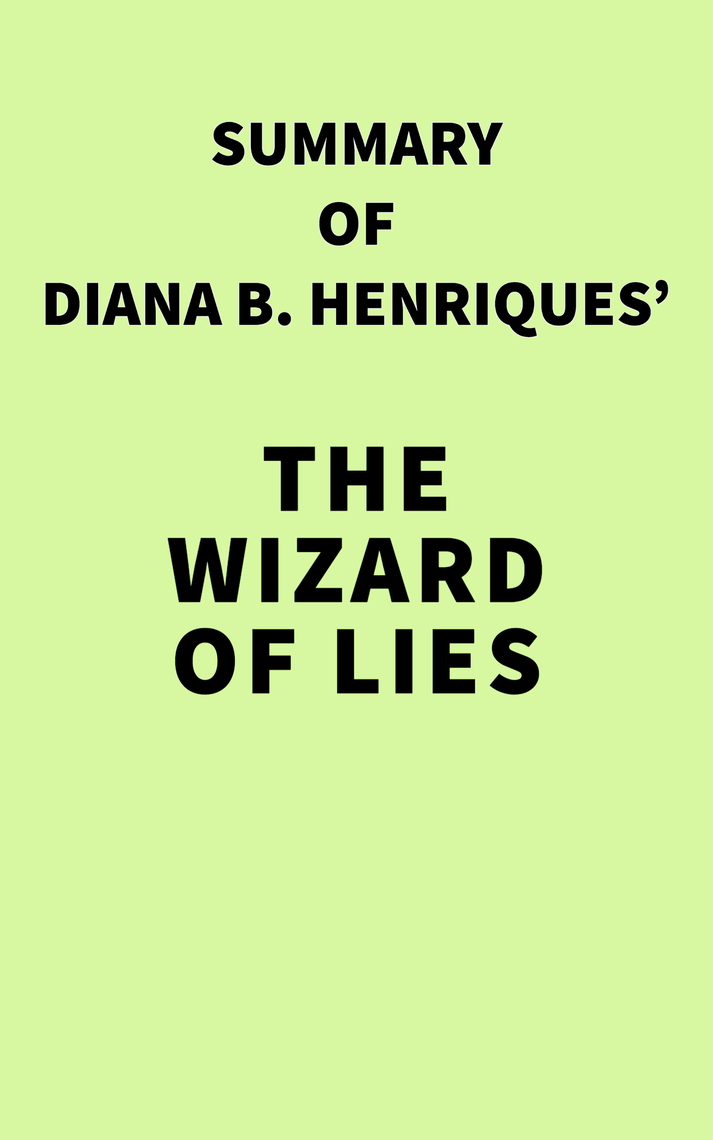 Thai Girl Tia Porn - Summary of Diana B. Henriques's The Wizard of Lies by IRB Media - Ebook |  Scribd