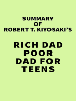 Summary of Robert T. Kiyosaki's Rich Dad Poor Dad for Teens