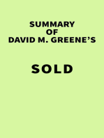 Summary of David M Greene's SOLD