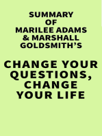 Summary of Marilee Adams & Marshall Goldsmith's Change Your Questions, Change Your Life