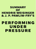 Summary of Hendrie Weisinger & J. P. Pawliw-Fry's Performing Under Pressure