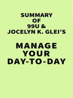 Summary of 99U and Jocelyn K. Glei's Manage Your Day-to-Day