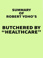 Summary of Robert Yoho's Butchered by “Healthcare”