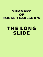 Summary of Tucker Carlson's The Long Slide